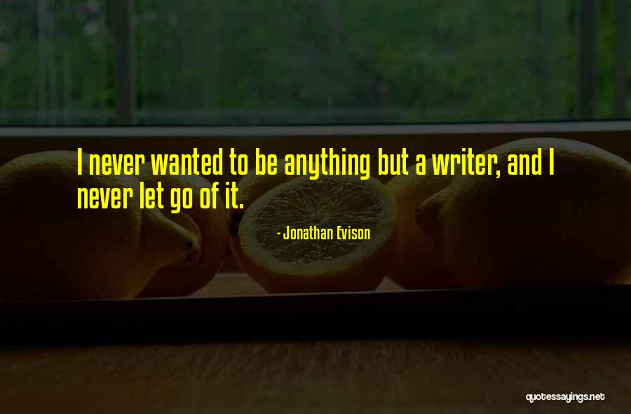 Nelaimes Marijampoleje Quotes By Jonathan Evison Nelaimes Marijampoleje Quotes By Jonathan Evison