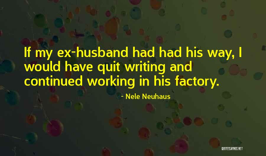 Nele Neuhaus Quotes 1480052 Nele Neuhaus Quotes 1480052