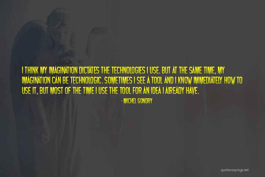 Nelesens Quotes By Michel Gondry Nelesens Quotes By Michel Gondry