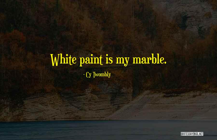 Nelida Tirado Quotes By Cy Twombly Nelida Tirado Quotes By Cy Twombly