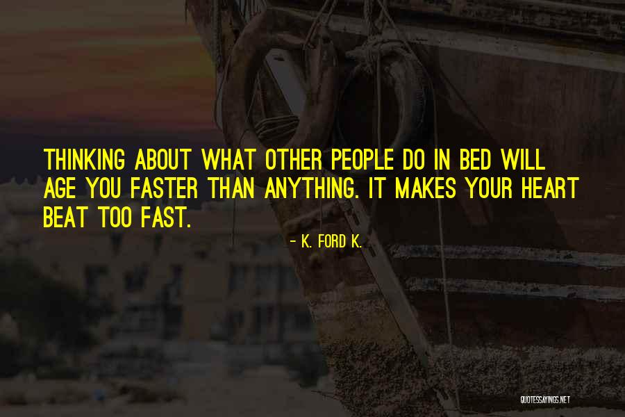 Nelida Tirado Quotes By K. Ford K. Nelida Tirado Quotes By K. Ford K.