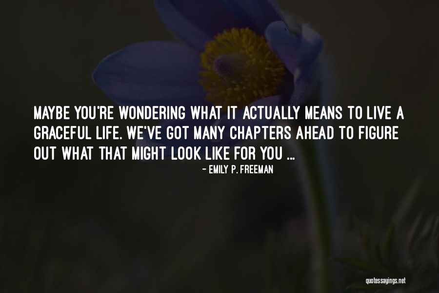Nelina Rojden Quotes By Emily P. Freeman Nelina Rojden Quotes By Emily P. Freeman