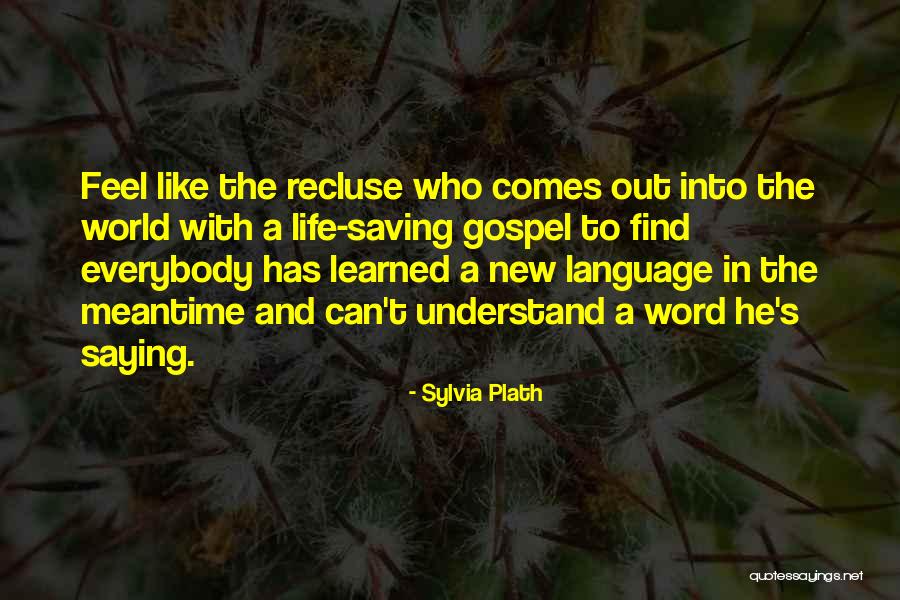 Nelisse Quotes By Sylvia Plath Nelisse Quotes By Sylvia Plath