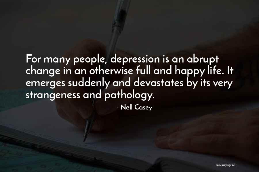 Nell Casey Quotes 1958338 Nell Casey Quotes 1958338