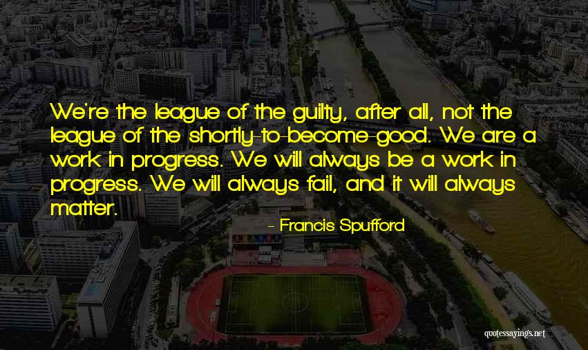 Nell Esercito Romano Quotes By Francis Spufford Nell Esercito Romano Quotes By Francis Spufford