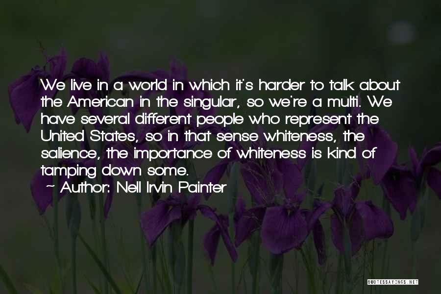 Nell Irvin Painter Quotes 1744904
