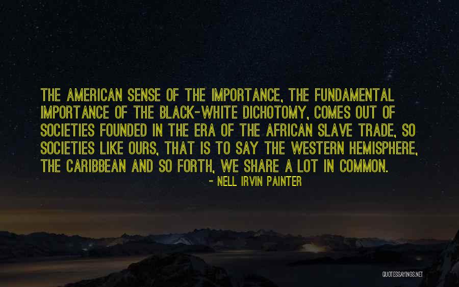 Nell Irvin Painter Quotes 2266911 Nell Irvin Painter Quotes 2266911