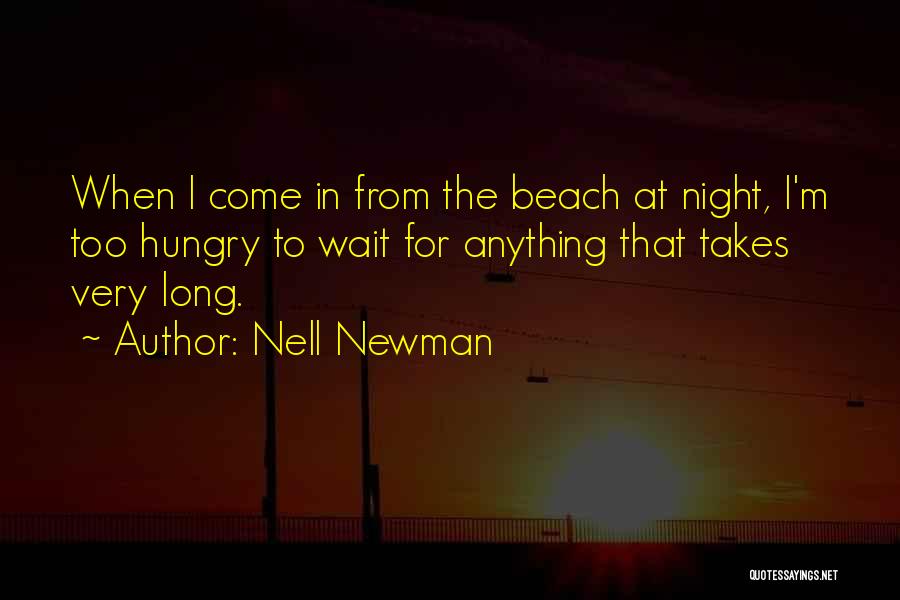 Nell Newman Quotes 1314345