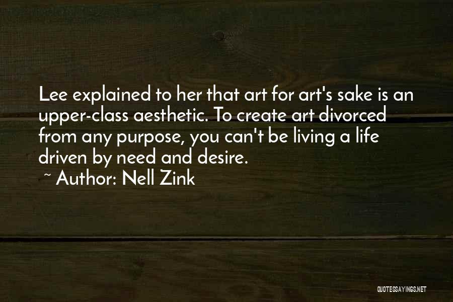 Nell Zink Quotes 1863250