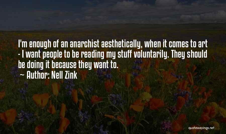 Nell Zink Quotes 308220