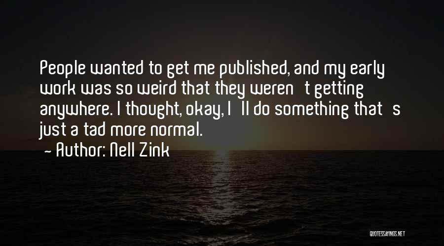 Nell Zink Quotes 416320