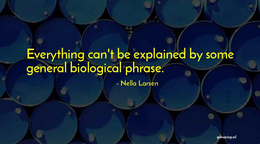 Nella Larsen Quotes 1076690 Nella Larsen Quotes 1076690