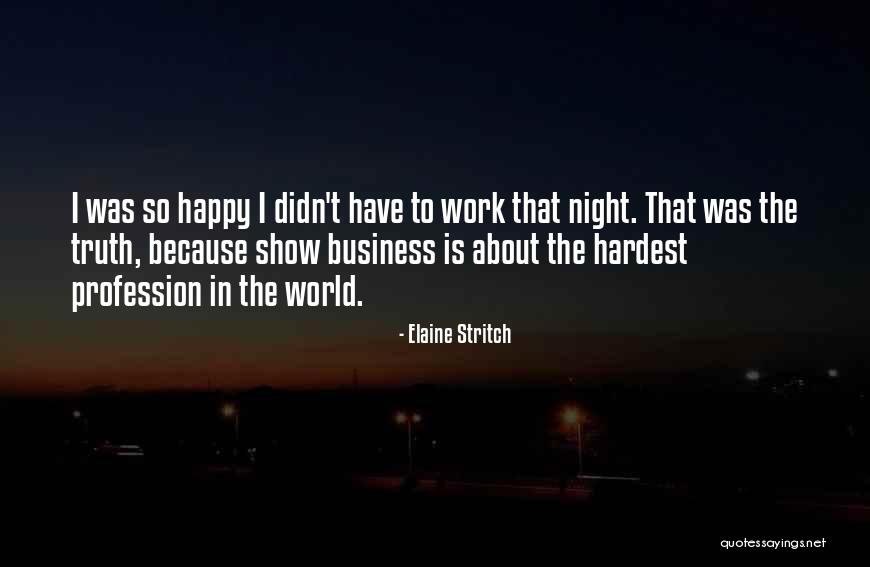 Nellas Restaurant Quotes By Elaine Stritch Nellas Restaurant Quotes By Elaine Stritch