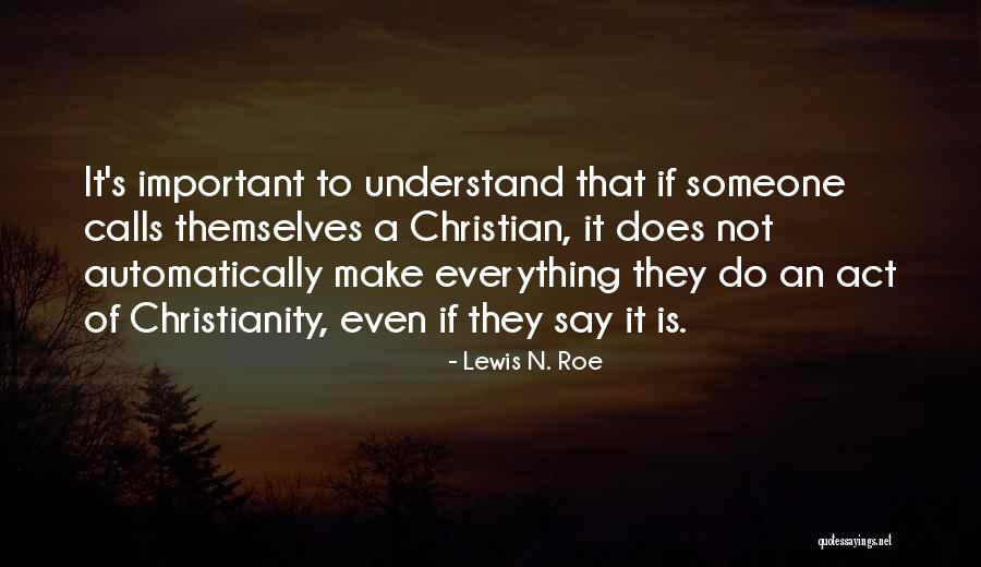 Nellessen Family Quotes By Lewis N. Roe Nellessen Family Quotes By Lewis N. Roe