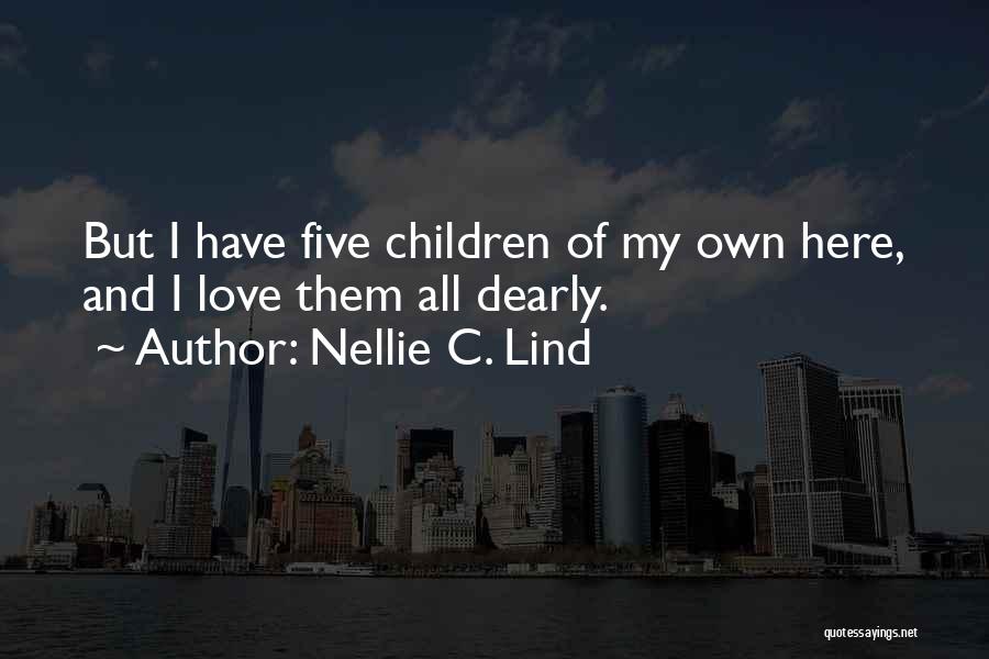 Nellie C. Lind Quotes 754123