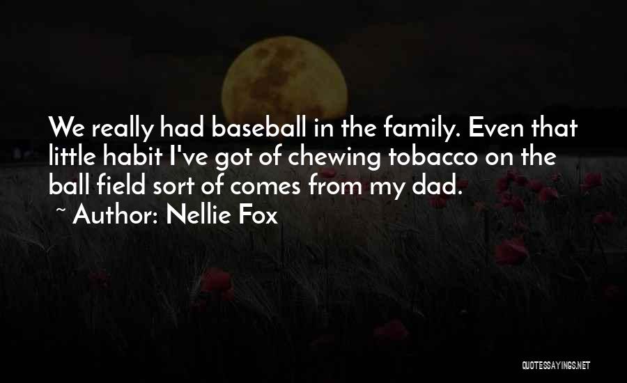 Nellie Fox Quotes 2148810