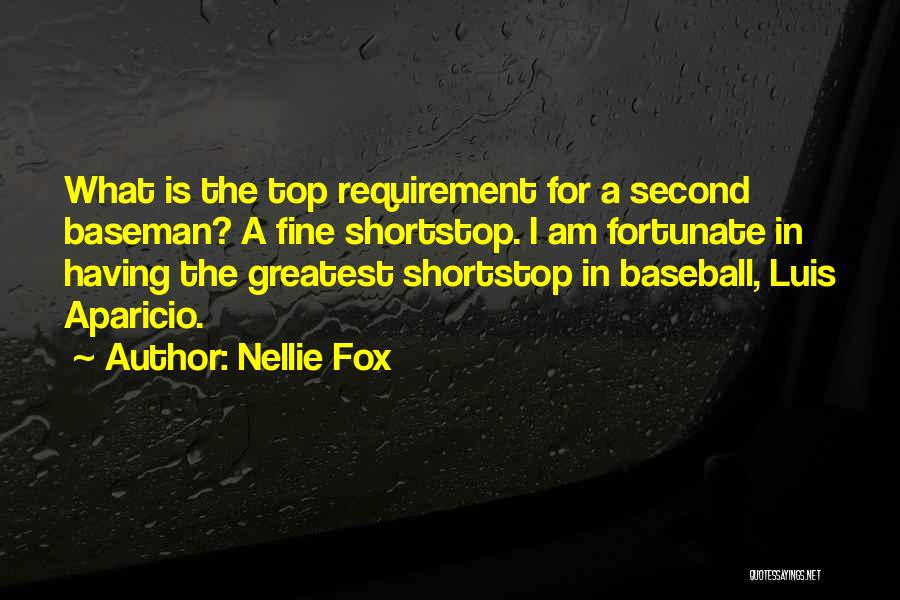 Nellie Fox Quotes 245681