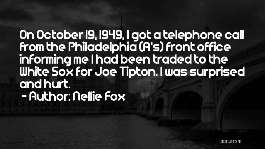 Nellie Fox Quotes 549358