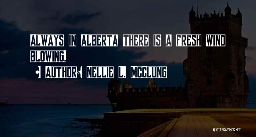 Nellie L. McClung Quotes 214351