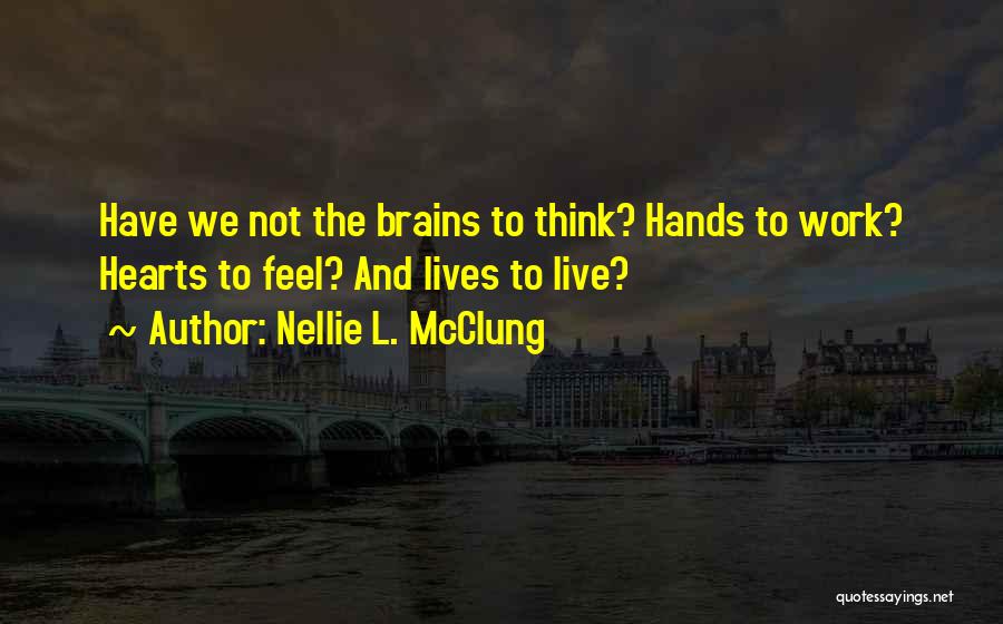 Nellie L. McClung Quotes 436340