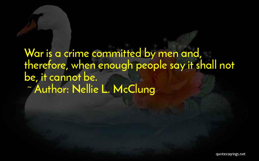 Nellie L. McClung Quotes 575232