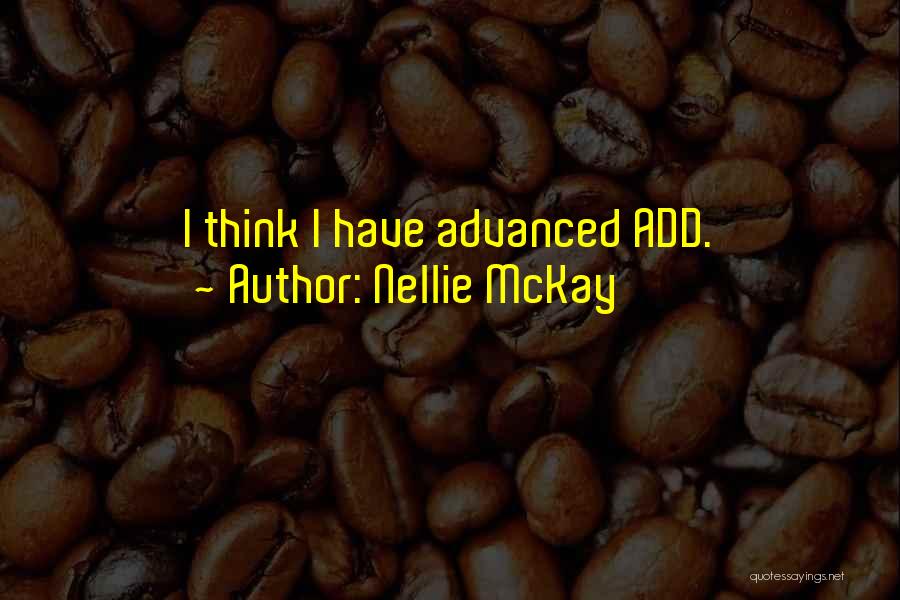 Nellie McKay Quotes 1216781