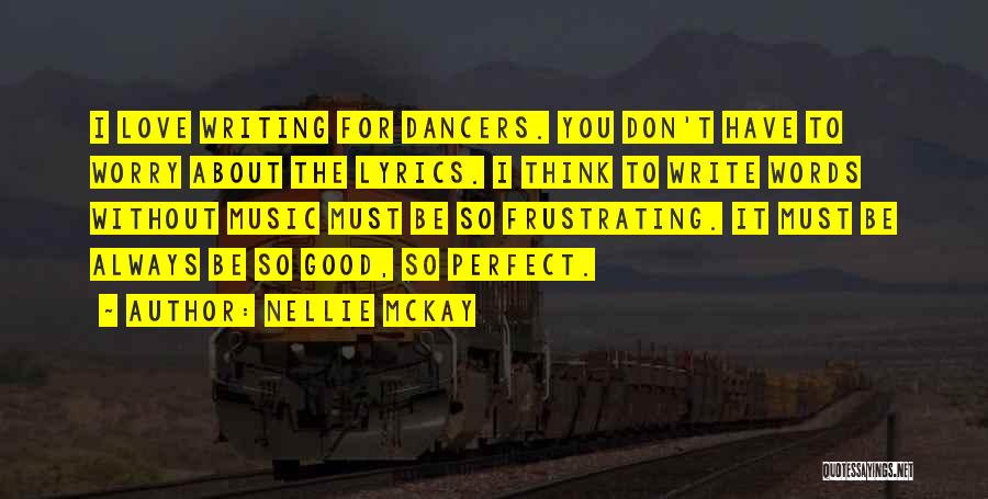Nellie McKay Quotes 1513201
