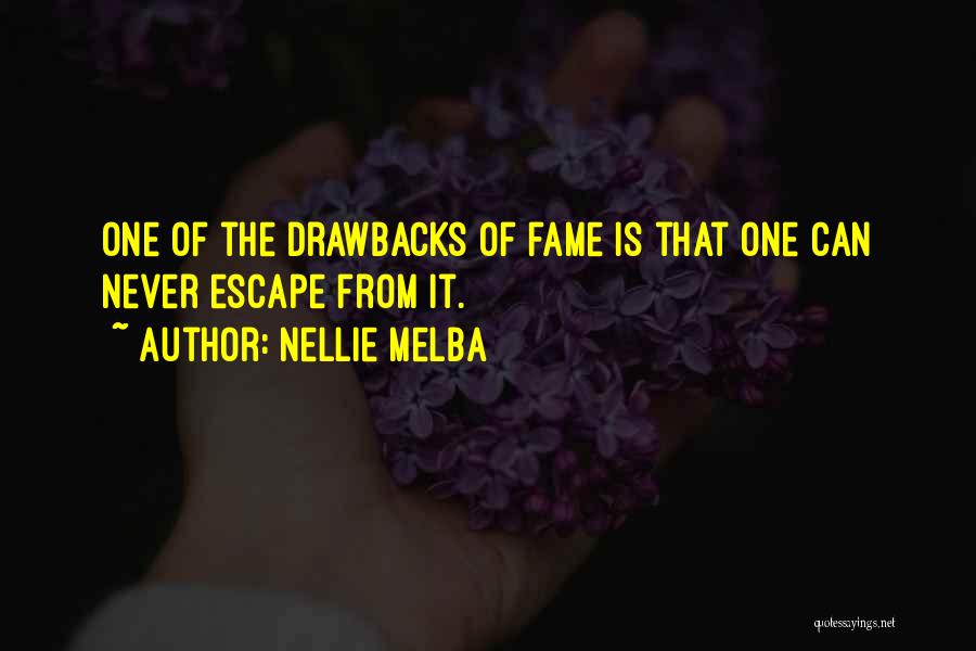 Nellie Melba Quotes 1699578