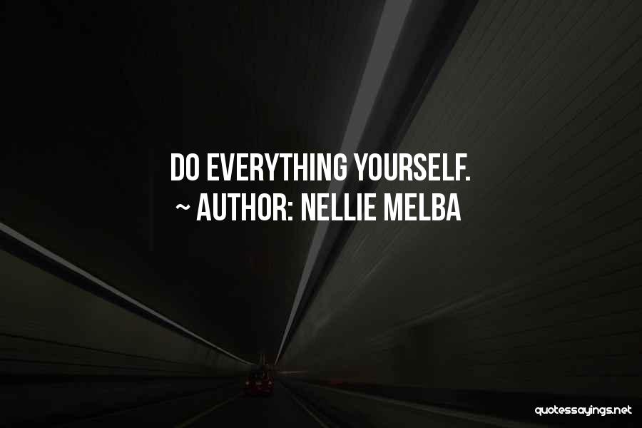 Nellie Melba Quotes 374707