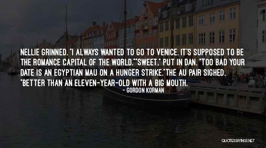 Nellie Quotes By Gordon Korman Nellie Quotes By Gordon Korman