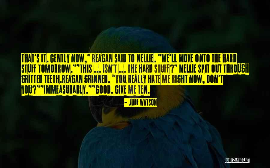 Nellie Quotes By Jude Watson Nellie Quotes By Jude Watson