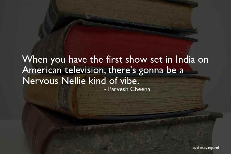 Nellie Quotes By Parvesh Cheena Nellie Quotes By Parvesh Cheena
