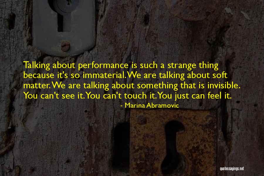 Nelligan Quotes By Marina Abramovic Nelligan Quotes By Marina Abramovic