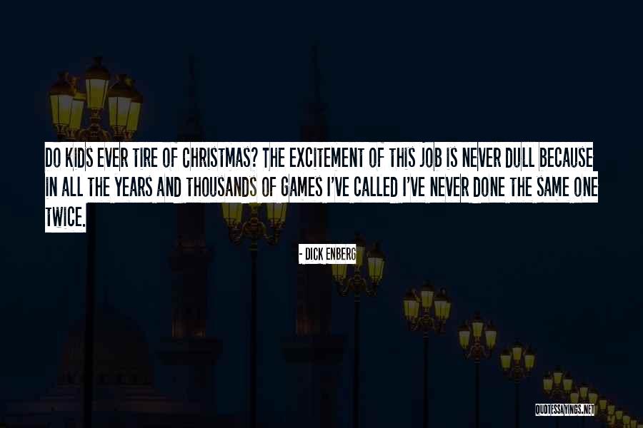Nellos Carnes Quotes By Dick Enberg Nellos Carnes Quotes By Dick Enberg