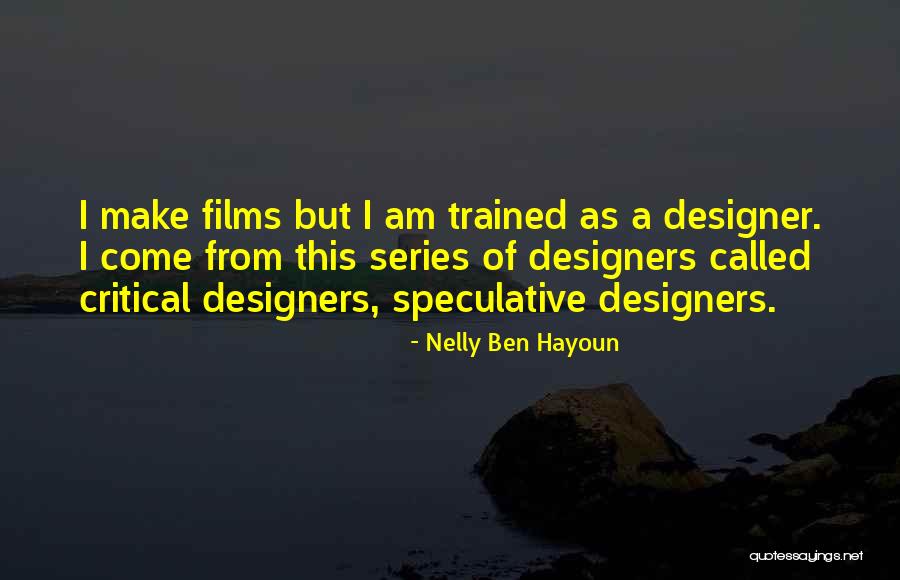 Nelly Ben Hayoun Quotes 402375