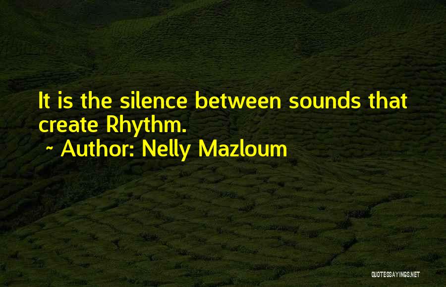 Nelly Mazloum Quotes 153966