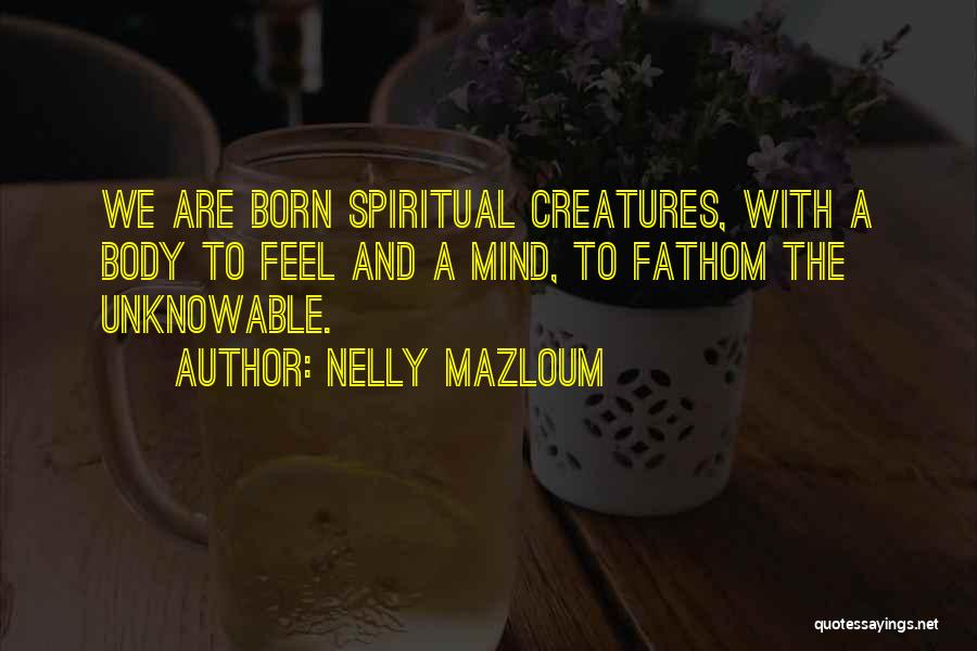 Nelly Mazloum Quotes 648830