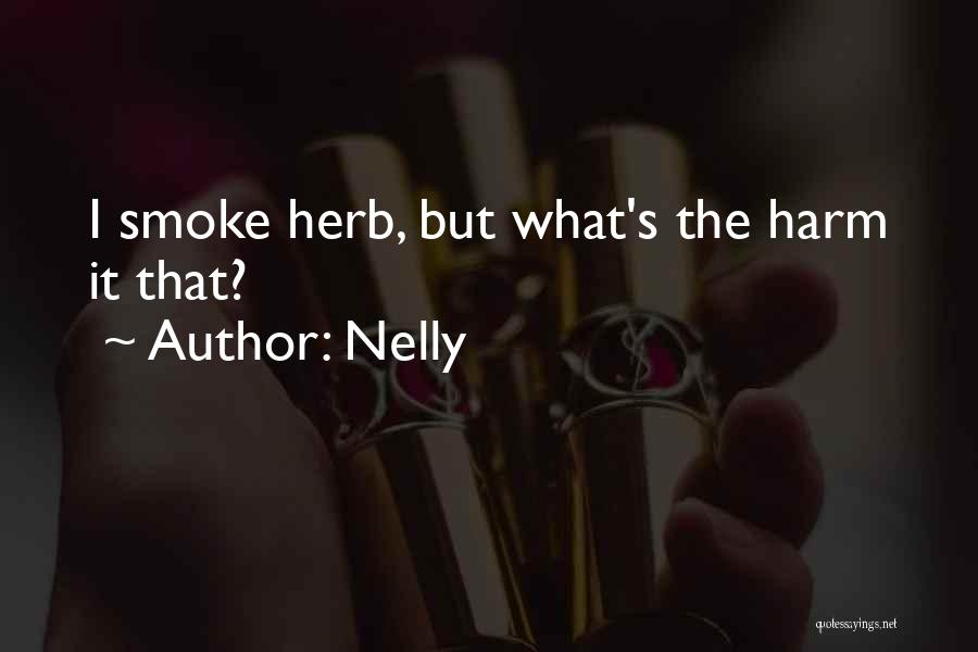 Nelly Quotes 1716530