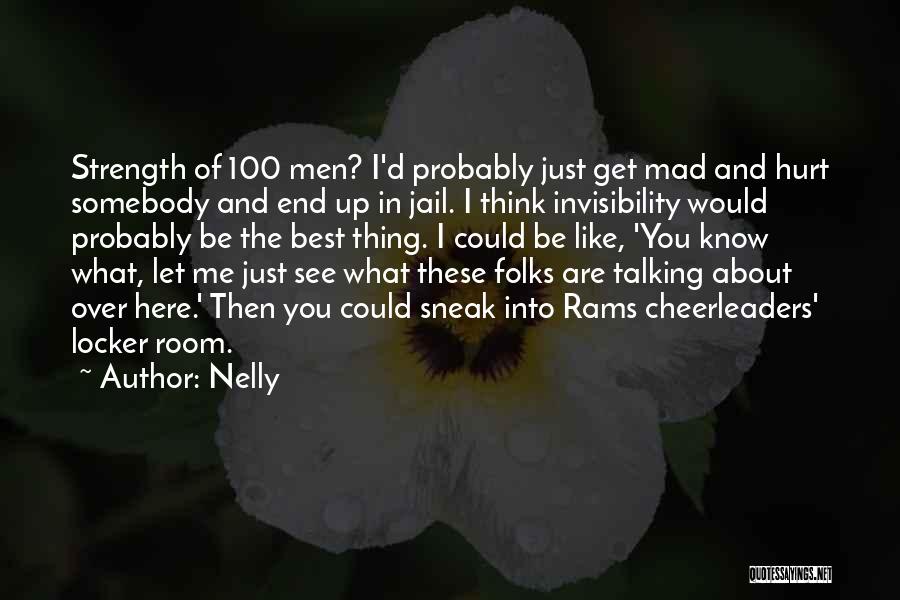 Nelly Quotes 2011998