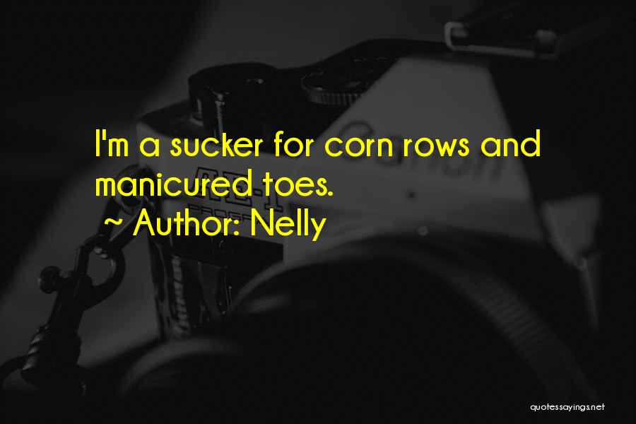 Nelly Quotes 2199499