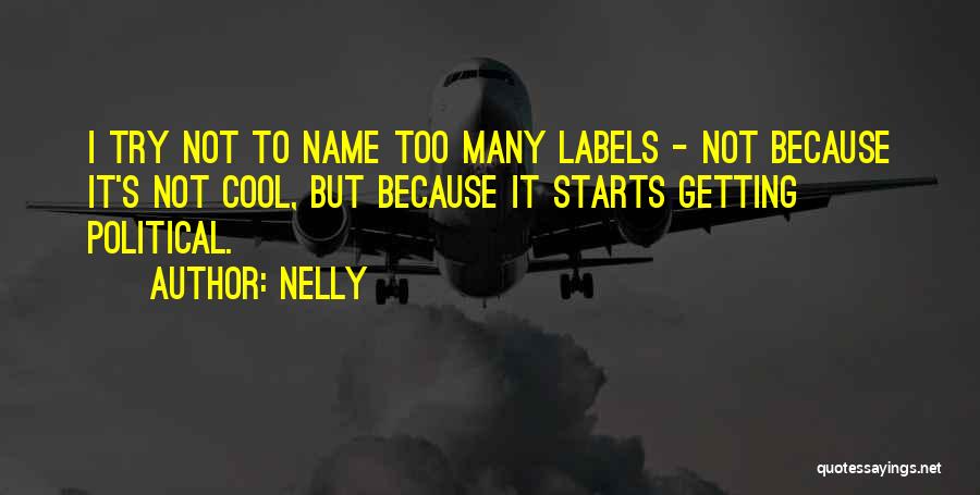 Nelly Quotes 433237