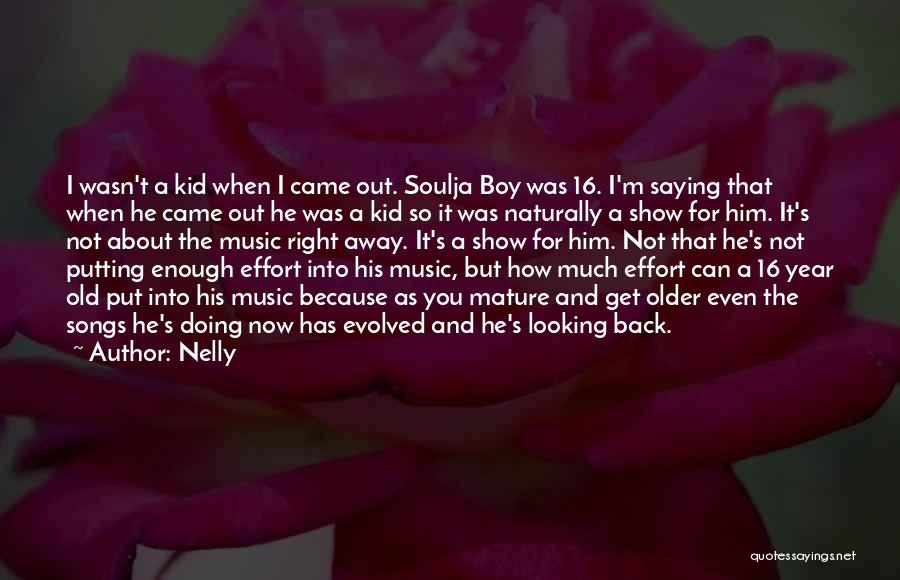 Nelly Quotes 452228