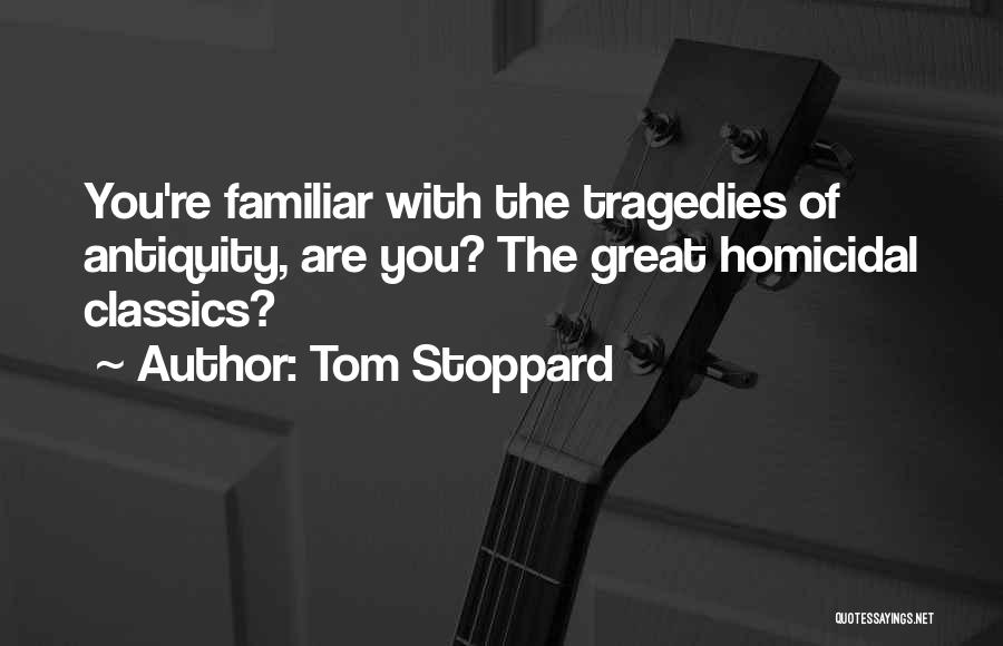 Nelly St Louie Quotes By Tom Stoppard