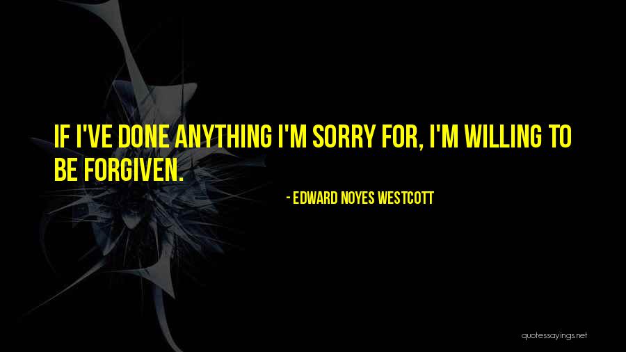 Nellya Napolitano Quotes By Edward Noyes Westcott Nellya Napolitano Quotes By Edward Noyes Westcott