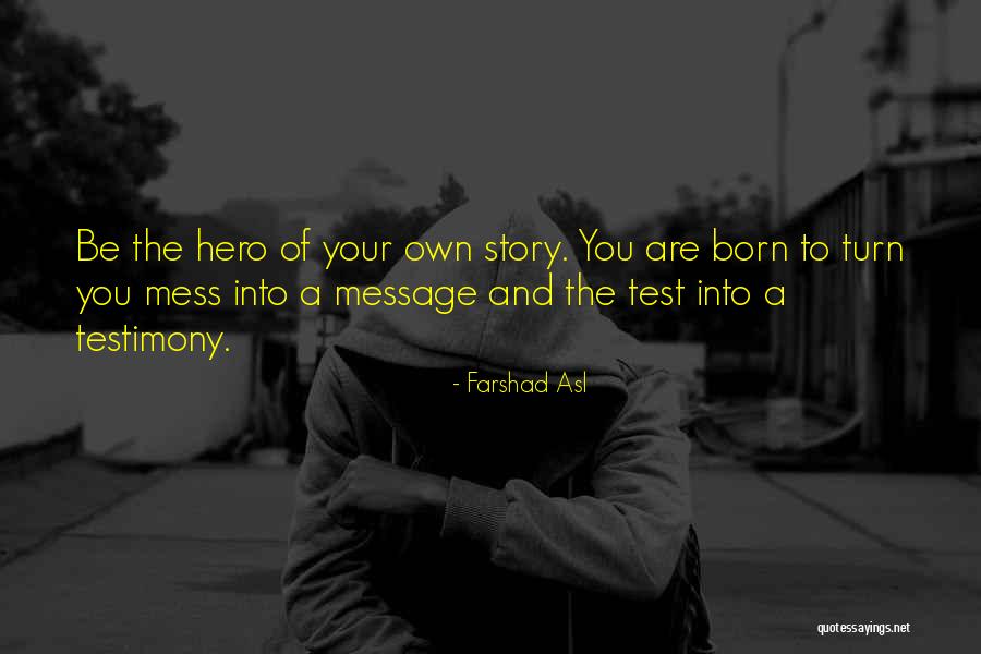 Nellys Quotes By Farshad Asl Nellys Quotes By Farshad Asl