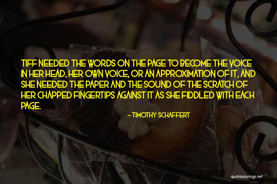 Nelmes Quotes By Timothy Schaffert Nelmes Quotes By Timothy Schaffert