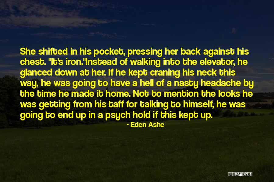 Nelogick Quotes By Eden Ashe Nelogick Quotes By Eden Ashe