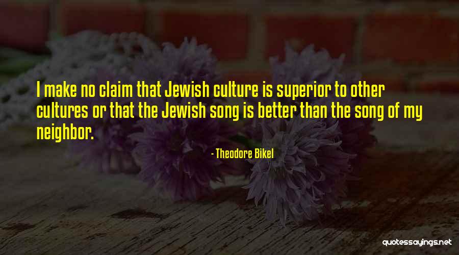 Nelonen Quotes By Theodore Bikel Nelonen Quotes By Theodore Bikel