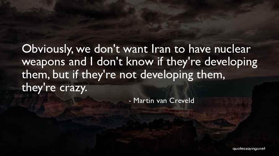 Nelongso Quotes By Martin Van Creveld Nelongso Quotes By Martin Van Creveld