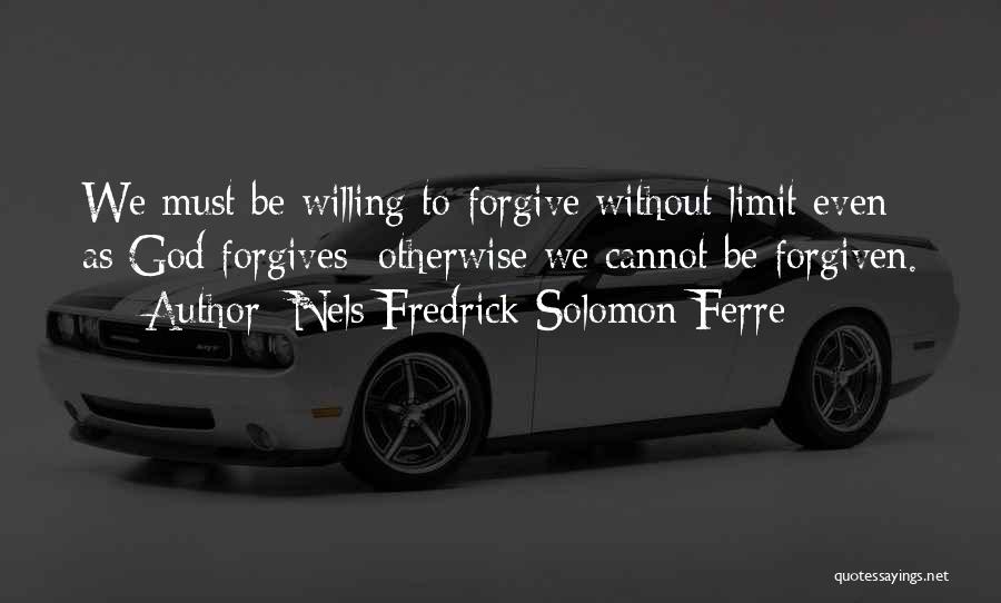 Nels Fredrick Solomon Ferre Quotes 405851